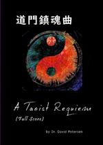 A Taoist Requiem (Full Score)