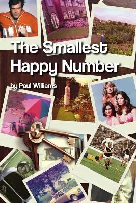 The Smallest Happy Number - Paul Williams - cover