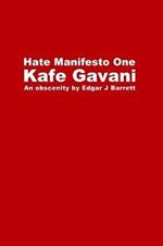 Hate Manifesto One: Kafe Gavani