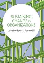 Sustaining Change in Organizations