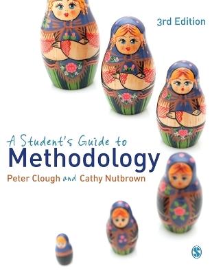 A Student's Guide to Methodology - Peter Clough,Cathy Nutbrown - cover