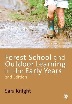 Forest School and Outdoor Learning in the Early Years - Sara Knight - cover