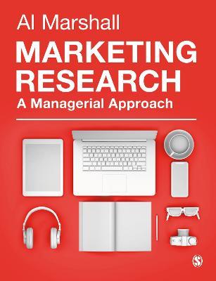 Marketing Research: A Managerial Approach - Al Marshall - cover