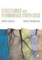Discourse and Narrative Methods: Theoretical Departures, Analytical Strategies and Situated Writings - Mona Livholts,Maria Tamboukou - cover