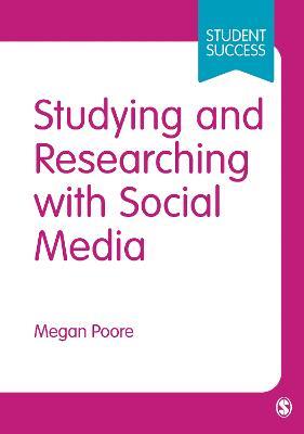 Studying and Researching with Social Media - Megan Poore - cover