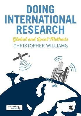 Doing International Research: Global and Local Methods - Christopher Williams - cover