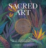 Sacred Art: Create your own spiritual and mandala art with easy acrylic painting techniques