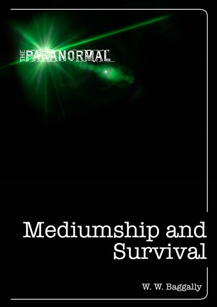 Mediumship and Survival