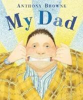 My Dad - Anthony Browne - ebook