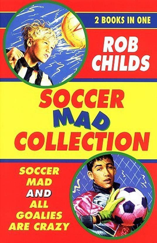 The Soccer Mad Collection - Rob Childs - ebook