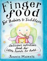 Finger Food For Babies And Toddlers