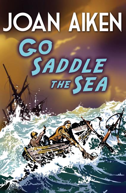 Go Saddle The Sea - Joan Aiken - ebook