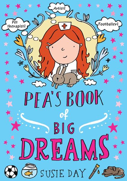 Pea's Book of Big Dreams - Susie Day - ebook