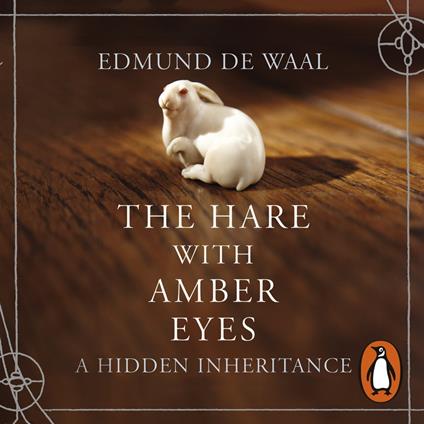 The Hare With Amber Eyes