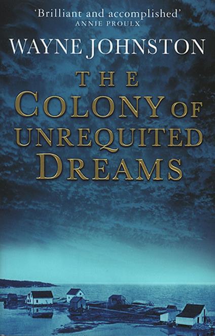 The Colony Of Unrequited Dreams