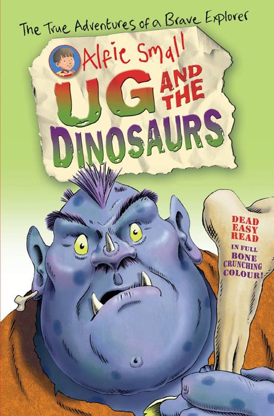 Alfie Small: Ug and the Dinosaurs - Small Alfie - ebook