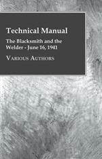 Technical Manual - The Blacksmith And The Welder - June 16, 1941