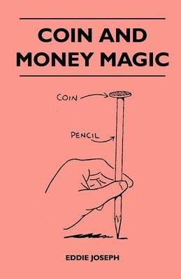 Coin And Money Magic - Eddie Joseph - cover