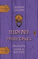 Indian Fairy Tales Illustrated by John D. Batten