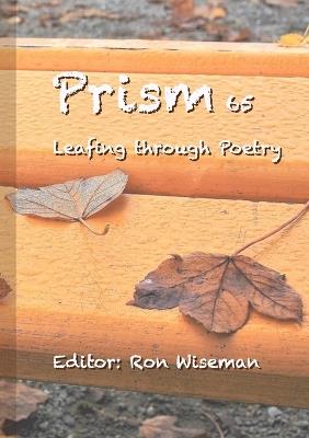 Prism 65 - Leafing through Poetry: October 2023 Edition - Ron Wiseman - cover