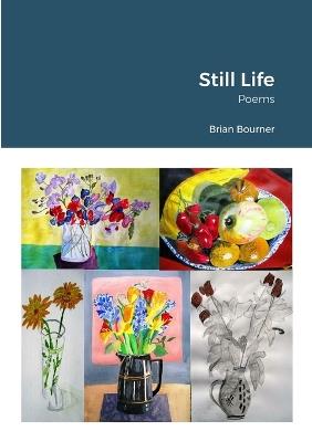 Still Life - Brian Bourner - cover