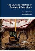 The Law and Practice of Basement Extensions: Second Edition