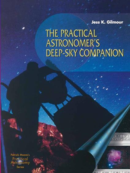 The Practical Astronomer’s Deep-sky Companion