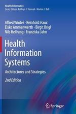 Health Information Systems: Architectures and Strategies