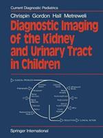 Diagnostic Imaging of the Kidney and Urinary Tract in Children