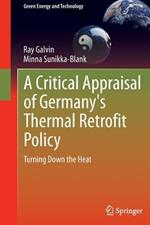 A Critical Appraisal of Germany's Thermal Retrofit Policy: Turning Down the Heat