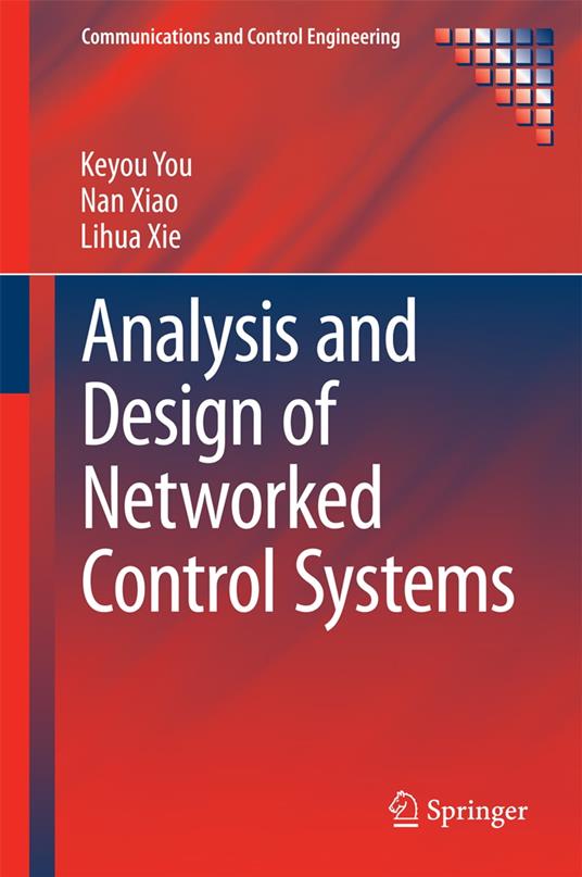 Analysis and Design of Networked Control Systems