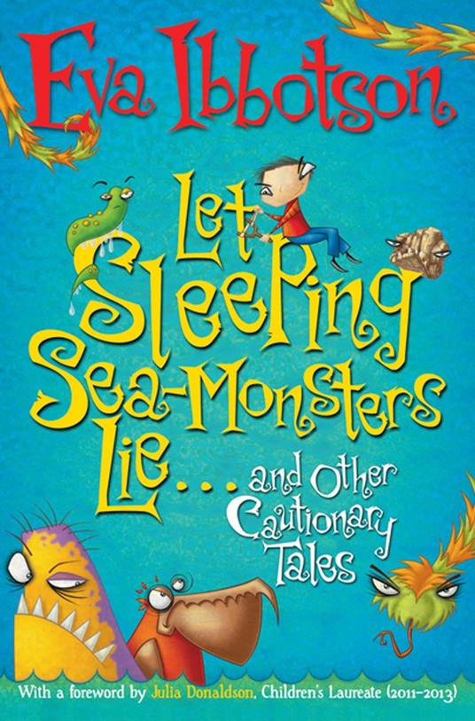 Let Sleeping Sea-Monsters Lie - Eva Ibbotson,Sarah Horne - ebook