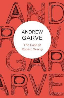 The Case of Robert Quarry - Andrew Garve - cover