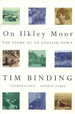On Ilkley Moor - Tim Binding - cover