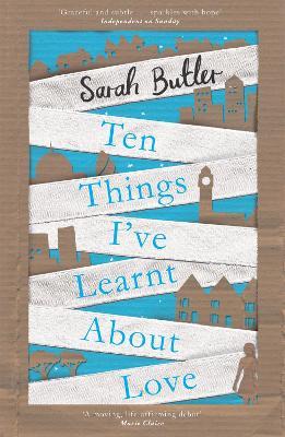 Ten Things I've Learnt About Love - Sarah Butler - cover