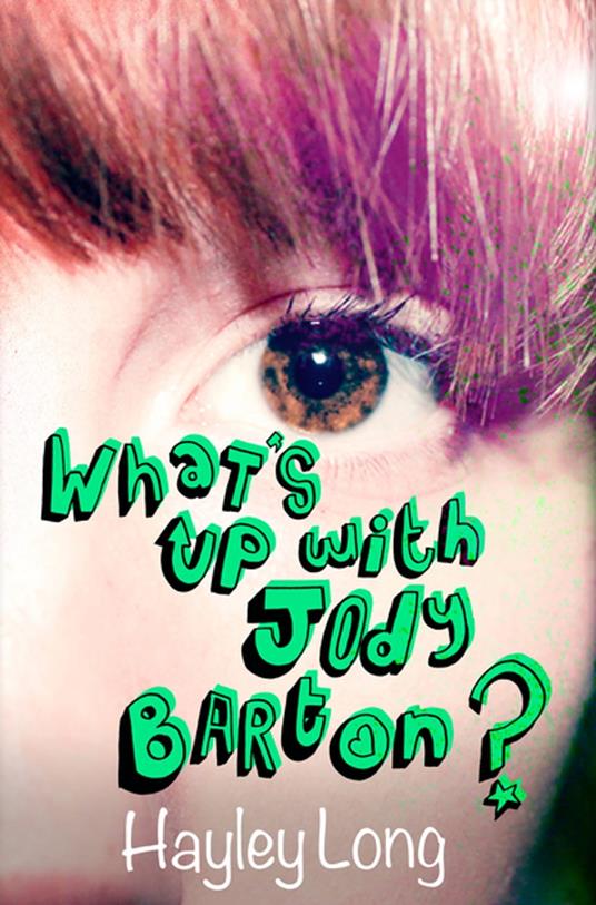 What's Up With Jody Barton? - Hayley Long - ebook