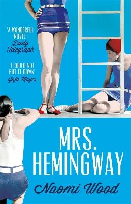 Mrs. Hemingway - Naomi Wood - 2