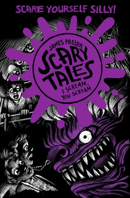 I Scream, You Scream (Scary Tales 2) - Preller James,Iacopo Bruno - ebook