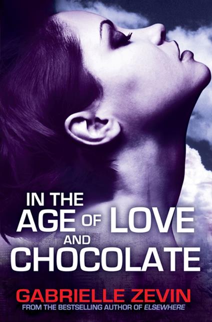 In the Age of Love and Chocolate - Gabrielle Zevin - ebook
