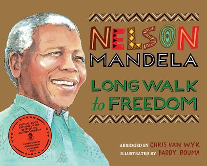 Long Walk to Freedom - Nelson Mandela,Chris van Wyk,Paddy Bouma - ebook