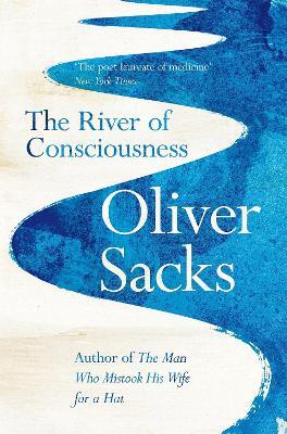 The River of Consciousness - Oliver Sacks - cover