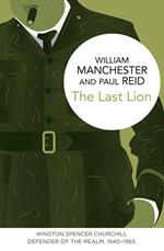 The Last Lion: Winston Spencer Churchill