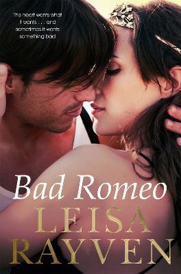 Bad Romeo - Leisa Rayven - cover