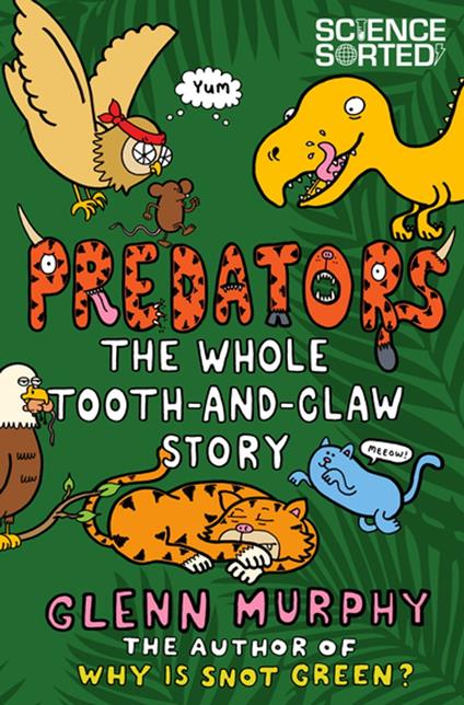 Predators: The Whole Tooth and Claw Story - Glenn Murphy - ebook