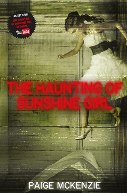 The Haunting of Sunshine Girl - Paige McKenzie,Alyssa Sheinmel - ebook