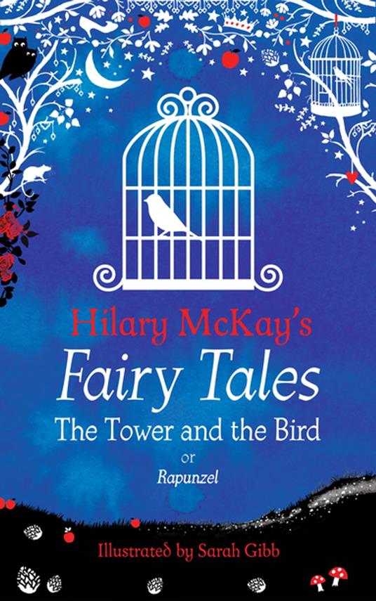 The Tower and the Bird - Hilary McKay,Sarah Gibb - ebook