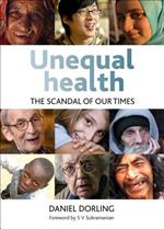 Unequal Health: The Scandal of Our Times