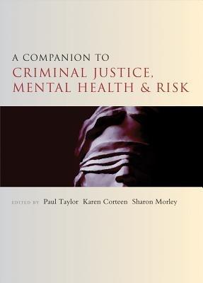 A Companion to Criminal Justice, Mental Health and Risk - cover