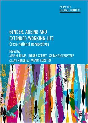 Gender, Ageing and Extended Working Life: Cross-National Perspectives - cover