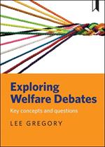 Exploring welfare debates: Key concepts and questions